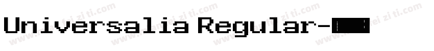 Universalia Regular字体转换